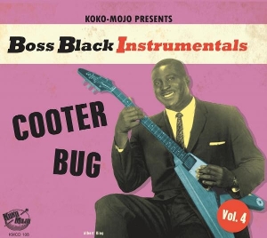 V/A – Boss Black Instrumentals Vol.4- Cooter Bug