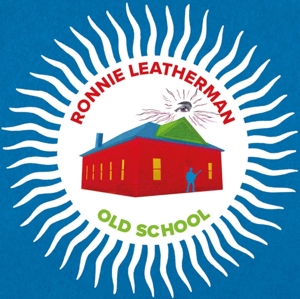 Leatherman, Ronnie – Old School
