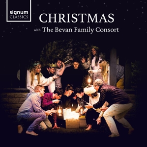 Bevan Family Consort – Christmas With the Bevan Family Consort