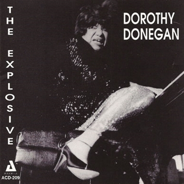 Donegan, Dorothy – The Explosive Dorothy Donegan