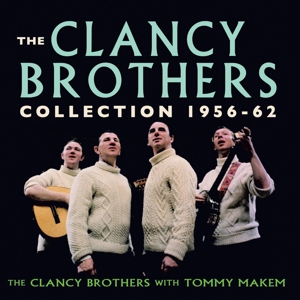 Clancy Brothers – Collection 1956-62