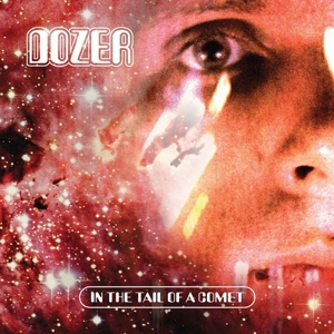 Dozer – In the Tail of a Comet