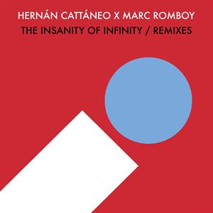Cattaneo, Hernan & Marc Romboy – The Insanity of Infinity