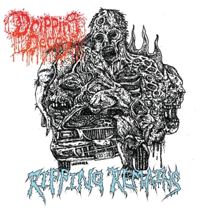Dripping Decay – Ripping Remains